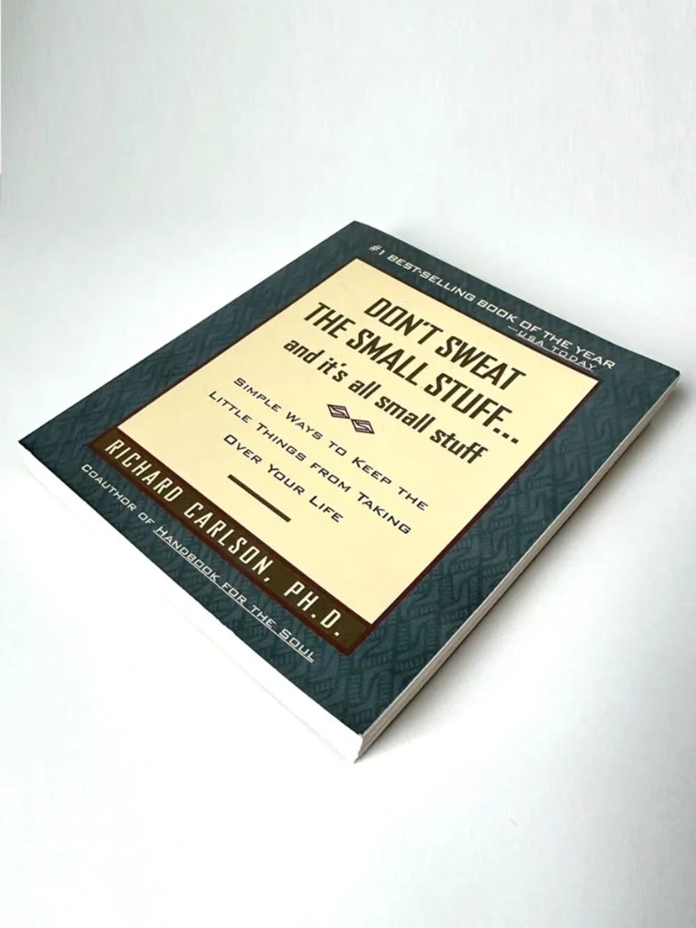 Don't Sweat the Small Stuff & It's All Small Stuff Richard Carlson Book 1997